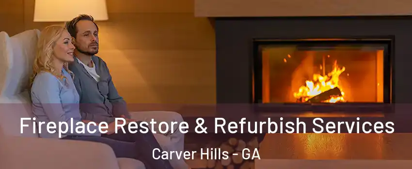 Fireplace Restore & Refurbish Services Carver Hills - GA