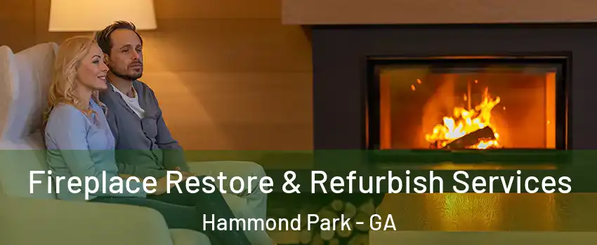 Fireplace Restore & Refurbish Services Hammond Park - GA