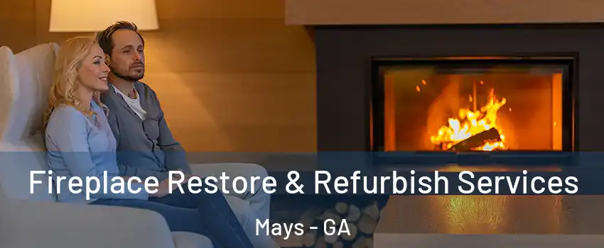 Fireplace Restore & Refurbish Services Mays - GA