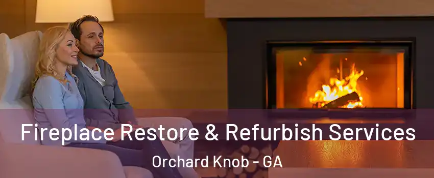 Fireplace Restore & Refurbish Services Orchard Knob - GA