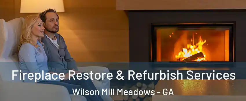 Fireplace Restore & Refurbish Services Wilson Mill Meadows - GA