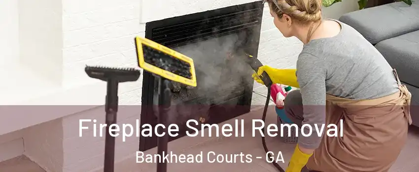 Fireplace Smell Removal Bankhead Courts - GA