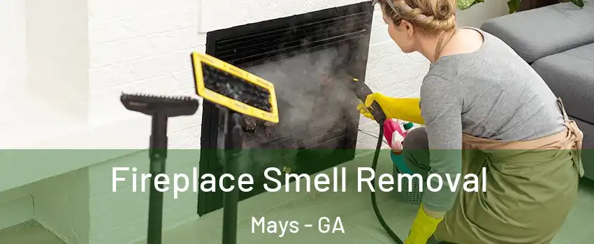 Fireplace Smell Removal Mays - GA