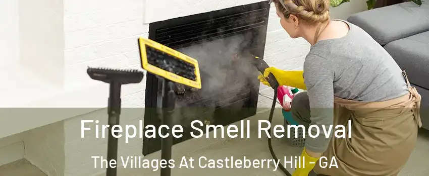 Fireplace Smell Removal The Villages At Castleberry Hill - GA