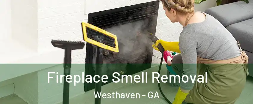 Fireplace Smell Removal Westhaven - GA