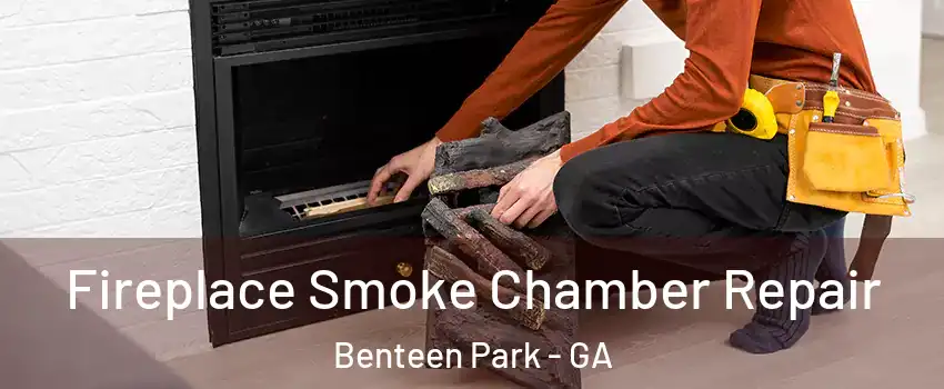 Fireplace Smoke Chamber Repair Benteen Park - GA