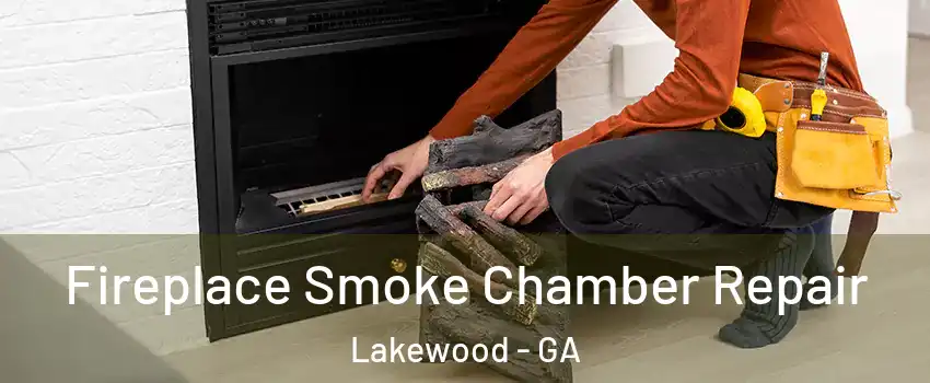 Fireplace Smoke Chamber Repair Lakewood - GA