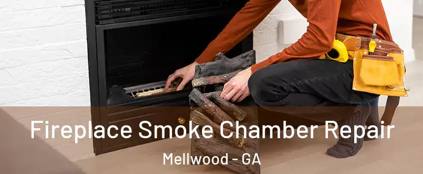 Fireplace Smoke Chamber Repair Mellwood - GA