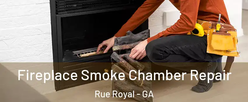 Fireplace Smoke Chamber Repair Rue Royal - GA