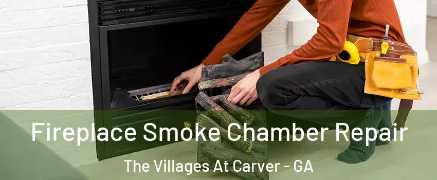 Fireplace Smoke Chamber Repair The Villages At Carver - GA