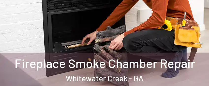 Fireplace Smoke Chamber Repair Whitewater Creek - GA