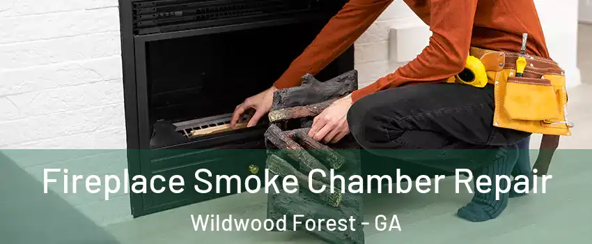Fireplace Smoke Chamber Repair Wildwood Forest - GA