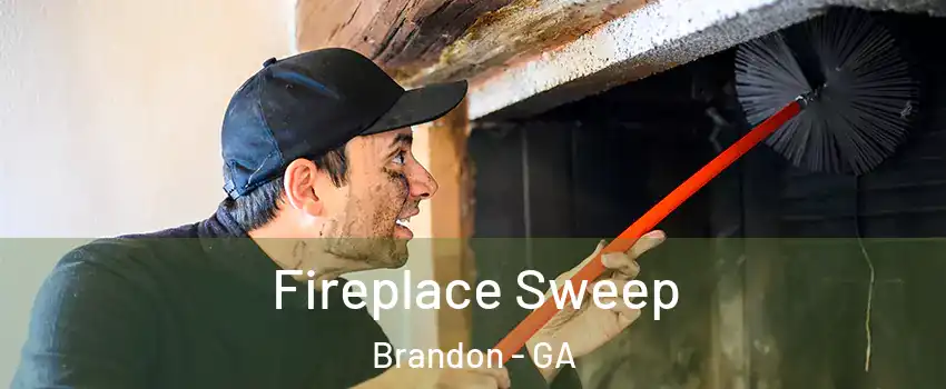 Fireplace Sweep Brandon - GA