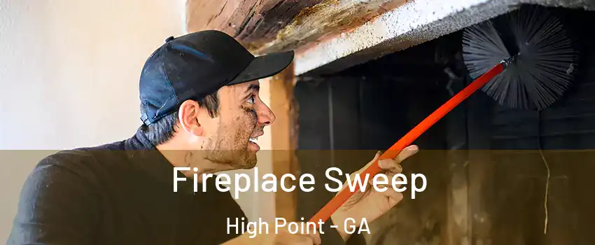 Fireplace Sweep High Point - GA