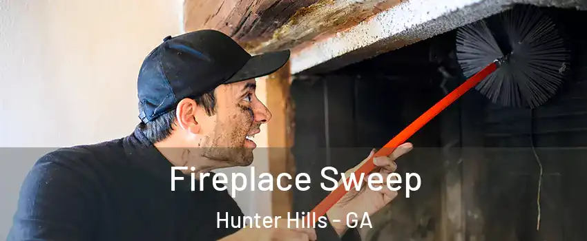 Fireplace Sweep Hunter Hills - GA