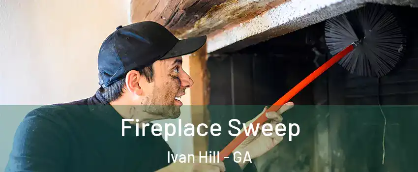 Fireplace Sweep Ivan Hill - GA