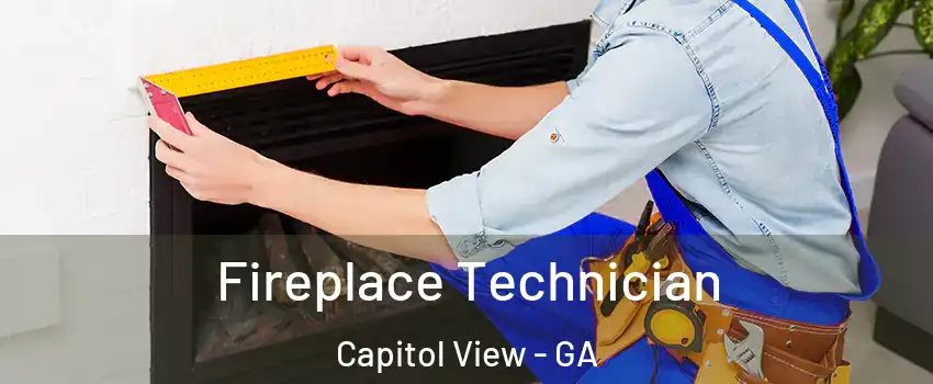 Fireplace Technician Capitol View - GA