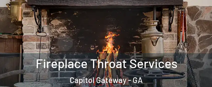 Fireplace Throat Services Capitol Gateway - GA