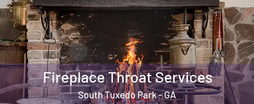 Fireplace Throat Services South Tuxedo Park - GA