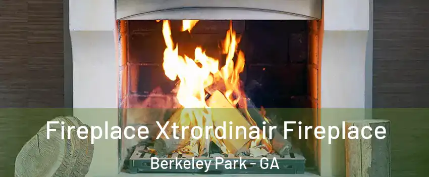 Fireplace Xtrordinair Fireplace Berkeley Park - GA