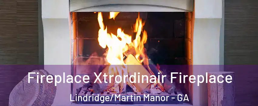 Fireplace Xtrordinair Fireplace Lindridge/Martin Manor - GA