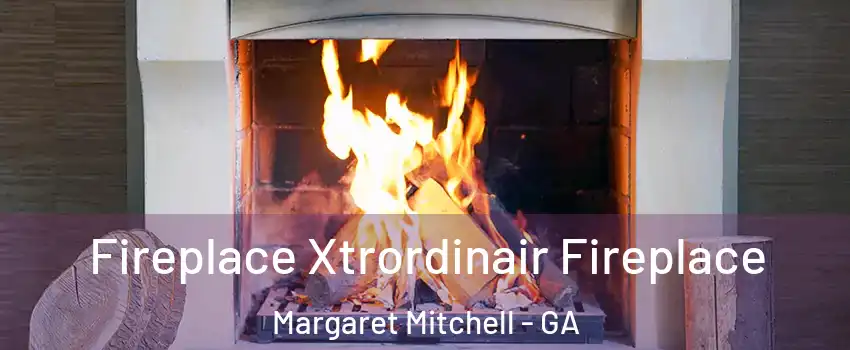 Fireplace Xtrordinair Fireplace Margaret Mitchell - GA
