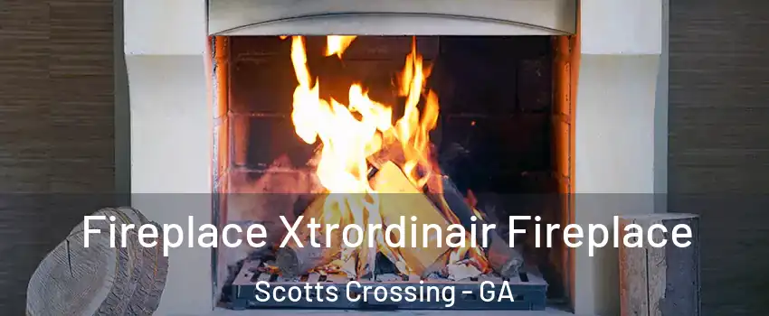 Fireplace Xtrordinair Fireplace Scotts Crossing - GA