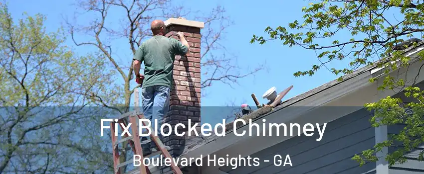 Fix Blocked Chimney Boulevard Heights - GA