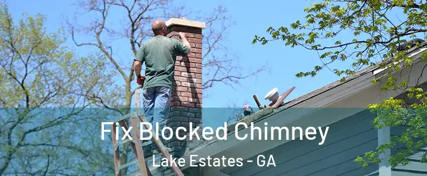 Fix Blocked Chimney Lake Estates - GA