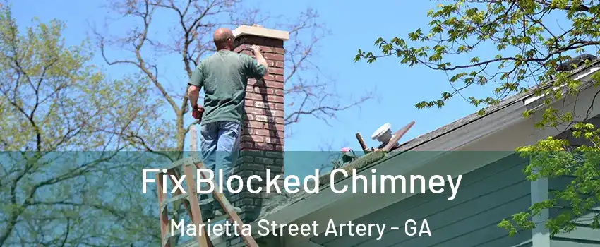 Fix Blocked Chimney Marietta Street Artery - GA