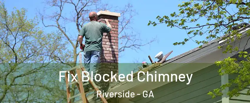 Fix Blocked Chimney Riverside - GA