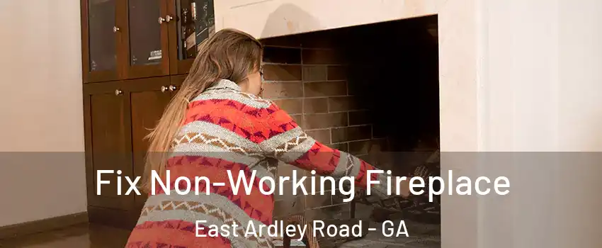Fix Non-Working Fireplace East Ardley Road - GA