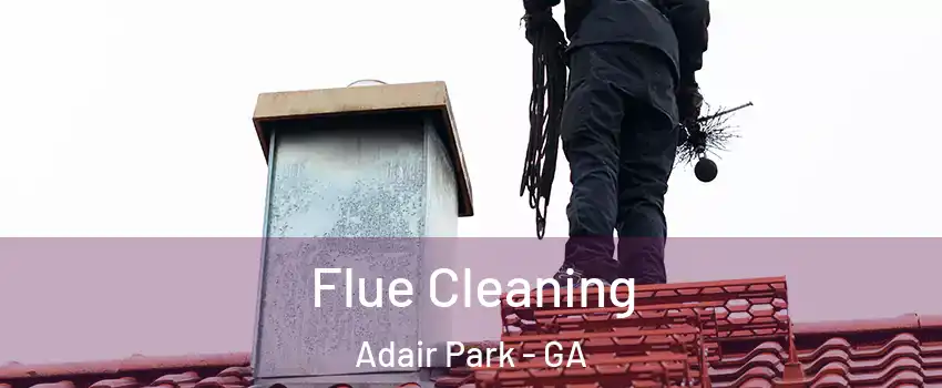 Flue Cleaning Adair Park - GA