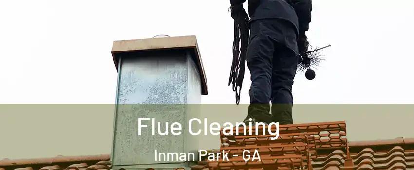 Flue Cleaning Inman Park - GA