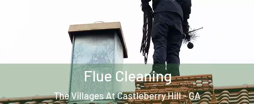 Flue Cleaning The Villages At Castleberry Hill - GA
