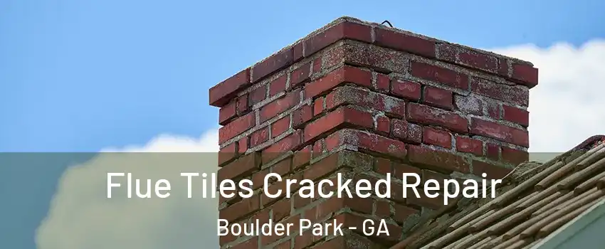 Flue Tiles Cracked Repair Boulder Park - GA