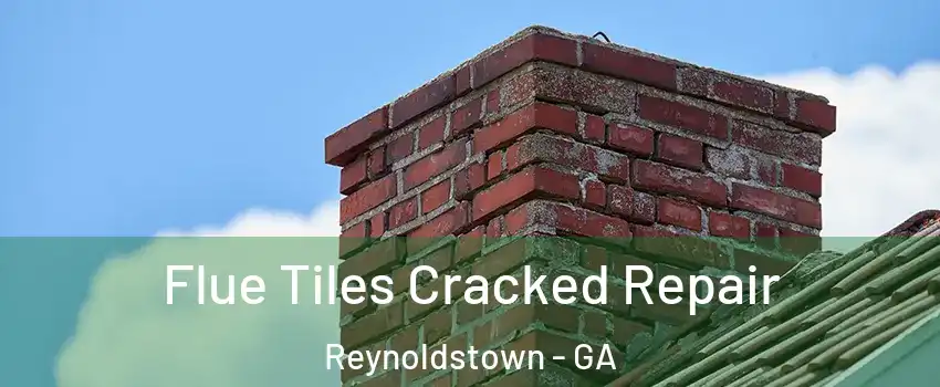 Flue Tiles Cracked Repair Reynoldstown - GA