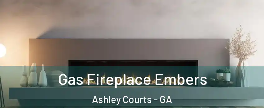 Gas Fireplace Embers Ashley Courts - GA