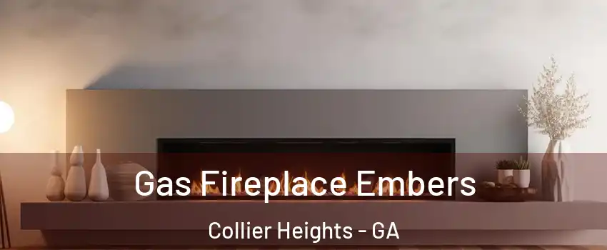 Gas Fireplace Embers Collier Heights - GA