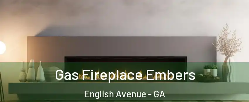 Gas Fireplace Embers English Avenue - GA