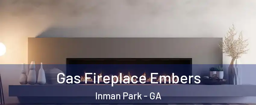 Gas Fireplace Embers Inman Park - GA