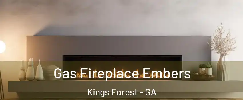 Gas Fireplace Embers Kings Forest - GA