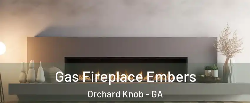 Gas Fireplace Embers Orchard Knob - GA