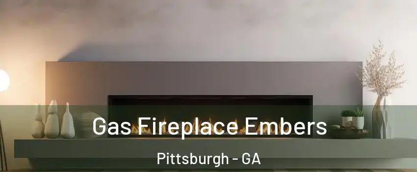 Gas Fireplace Embers Pittsburgh - GA