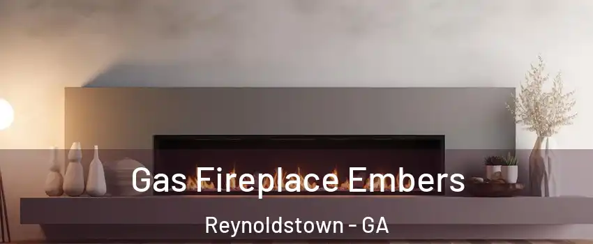 Gas Fireplace Embers Reynoldstown - GA