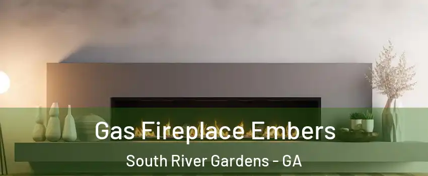 Gas Fireplace Embers South River Gardens - GA