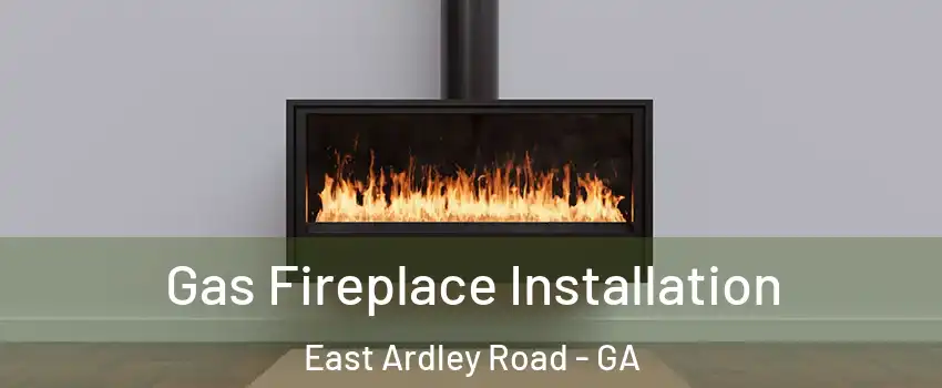 Gas Fireplace Installation East Ardley Road - GA