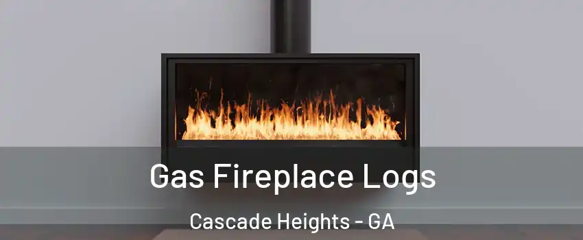Gas Fireplace Logs Cascade Heights - GA