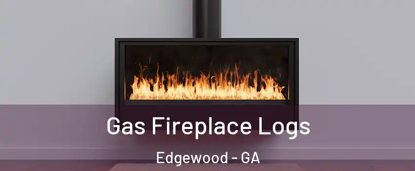 Gas Fireplace Logs Edgewood - GA