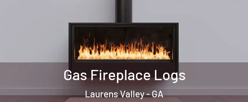 Gas Fireplace Logs Laurens Valley - GA